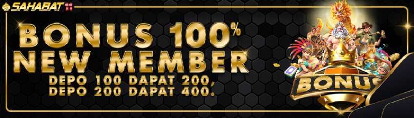 BONUS NEW MEMBER 100%